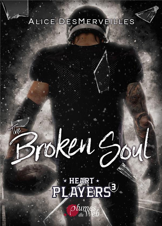 The Broken Soul T3 - ALICE DESMERVEILLES