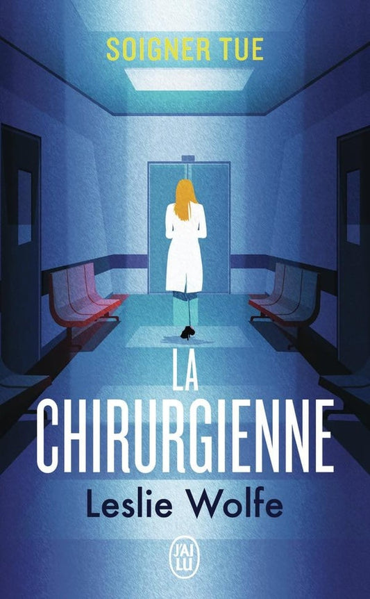 La chirurgienne - LESLIE WOLFE