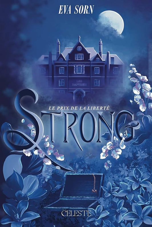 Strong – Le prix de la liberté (Tome 2) d’Eva Sorn