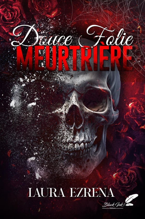 Douce folie meurtrière - LAURA EZRENA