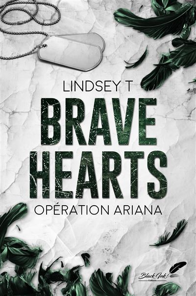 Brave Hearts (opération Ariana) - Lindsey T (seconde main)