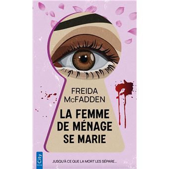 La Femme de ménage se marie – Freida McFadden