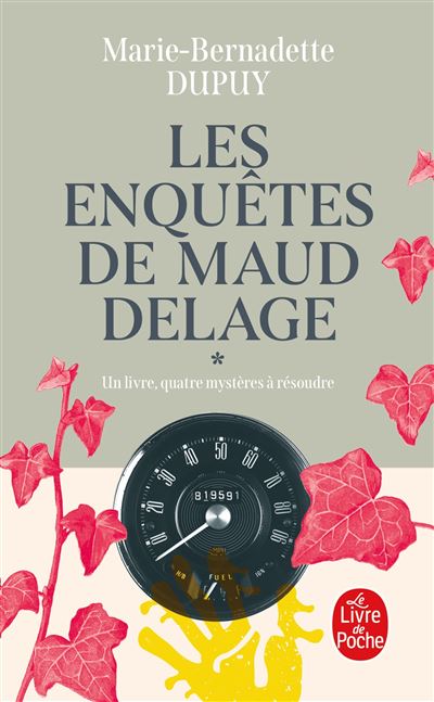 Les enquêtes de Maud Delage - Marie Bernadette Dupuy