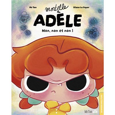 Mortelle Adèle - Non, non et non
