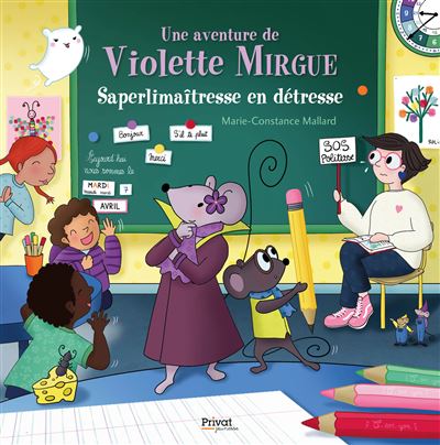 Une aventure de Violette Mirgue - Saperlimaitresse en détresse